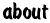 about.gif - 1159 Bytes