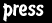 press.gif - 1148 Bytes